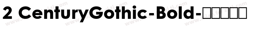 2 CenturyGothic-Bold字体转换